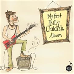 My First Billy Childish Album CD
