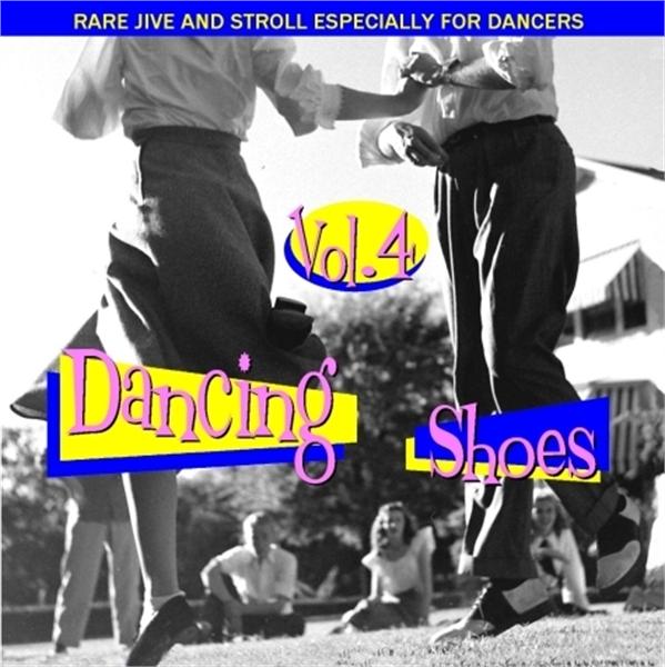 Dancing Shoes - Rare Jive and Stroll volume 4 CD