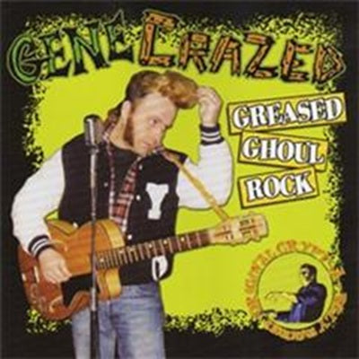 Greased Ghoul Rock CD
