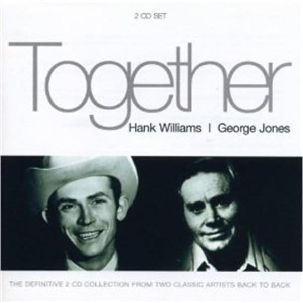 Together - Hank Williams & George Jones 2CD