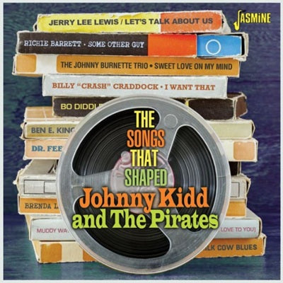 Songs That Shaped Johnny Kidd and The Pirates CD