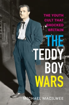 Teddy Boy Wars : The Youth Cult that Shocked Britain book