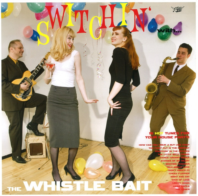 Switchin' With The Whistle Bait LP (vinyl)