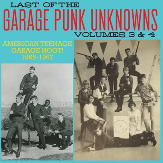 Last Of The Garage Punk Unknowns Volumes 3 & 4 CD