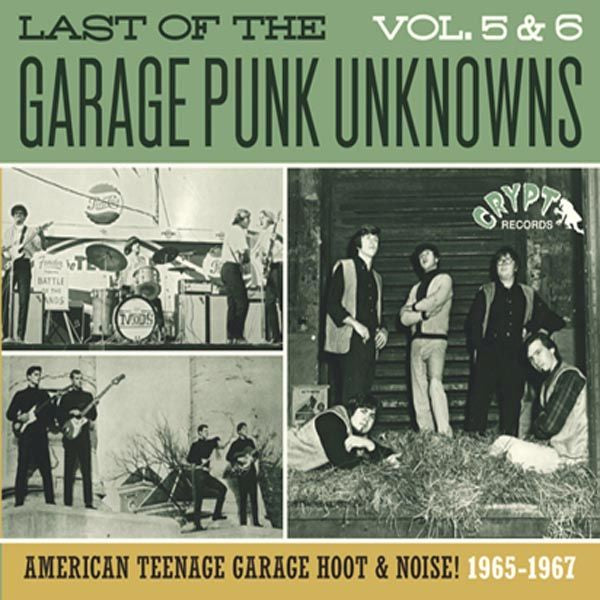 Last Of The Garage Punk Unknowns Volumes 5 & 6 CD