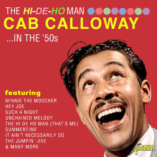 Cab Calloway The Hi-De-Ho Man | In The ’50s CD