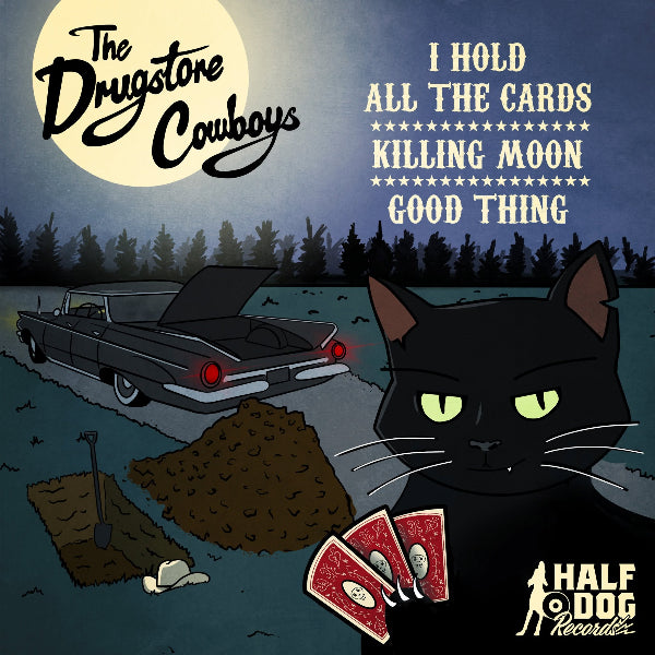 Drugstore Cowboys I Hold All The Cards 7" Single Vinyl
