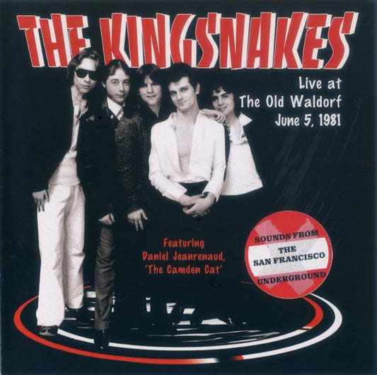 The Kingsnakes Live at The Old Waldorf June 5 1981 CD