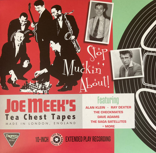 Stop Muckin' About (Joe Meek’s Tea Chest Tapes) 10″ LP (vinyl)