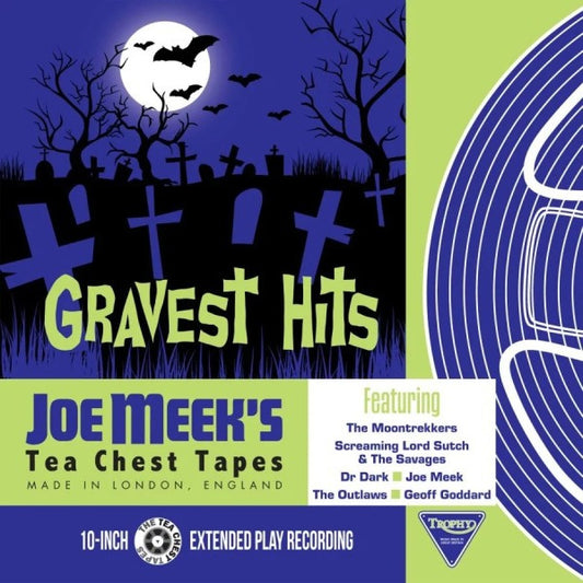 Gravest Hits – Joe Meek's Tea Chest Tapes 10" LP (Limited Edition)