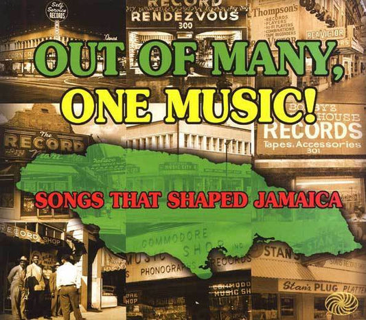 Album cover for 'Out of Many, One Music! Songs That Shaped Jamaica' featuring a collage of vintage Jamaican record store storefronts and a large green silhouette of Jamaica overlaid with the title text.