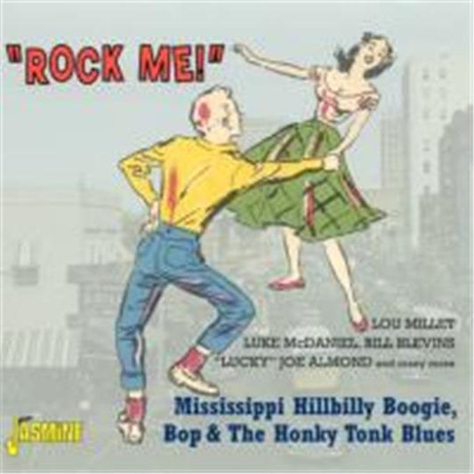 Rock Me!  Mississippi Hillbilly Boogie & Bop CD