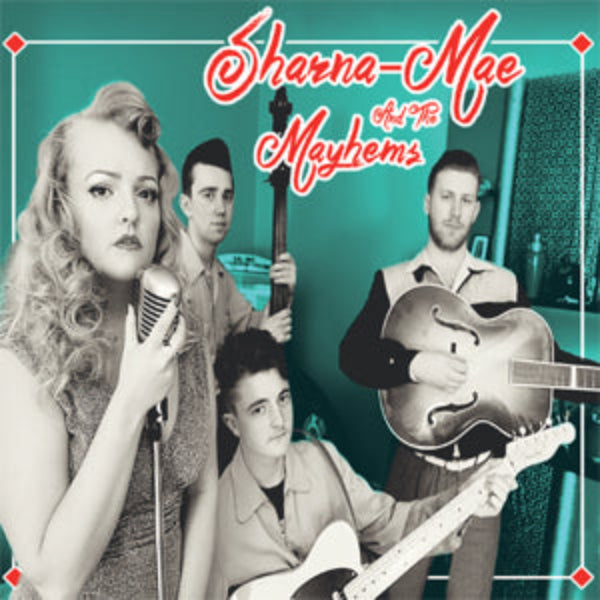 Sharna-Mae and The Mayhems • Love Drunk CD