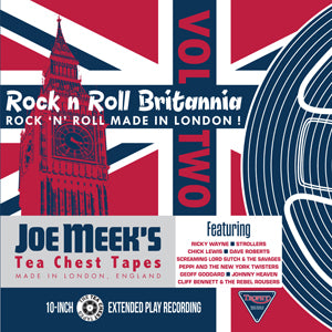 Rock 'n' Roll Britannia Volume 2 (Joe Meek’s Tea Chest Tapes) 10″ LP (vinyl)