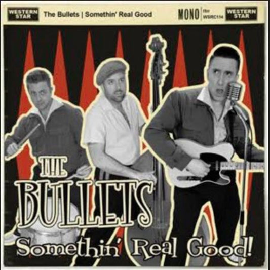 The Bullets Somethin' Real Good CD