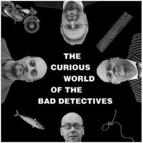 Curious World Of The Bad Detectives CD