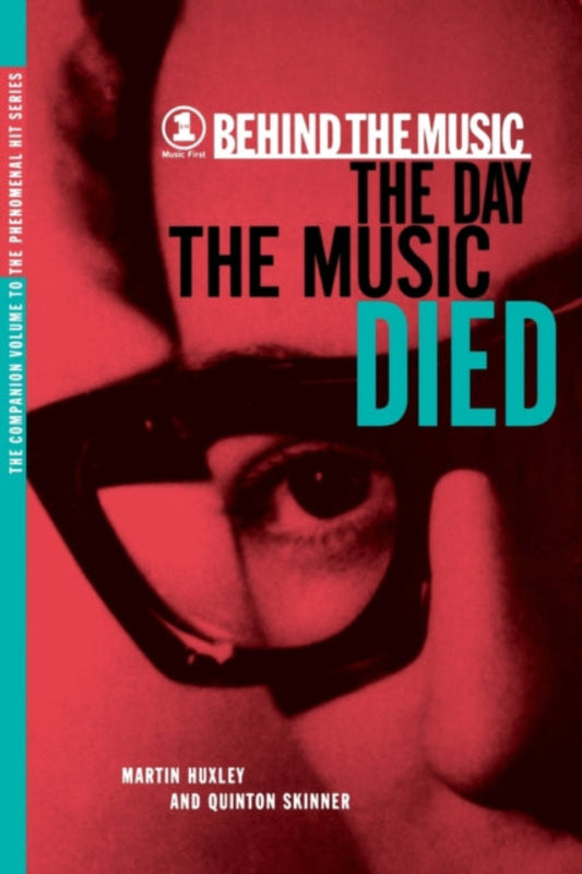 The Day the Music Died Book by Quinton Skinner and Martin Huxley