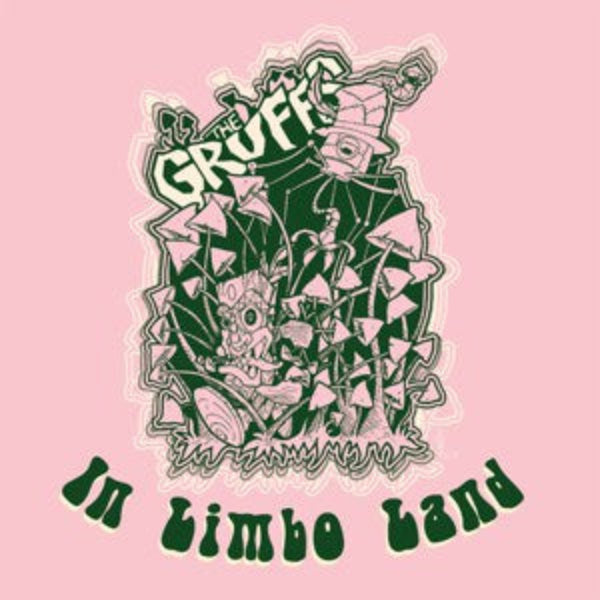 The Gruffs In Limbo Land 10" LP (coloured vinyl)