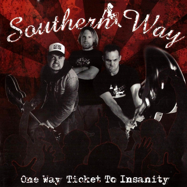 Album cover for 'One Way Ticket To Insanity' by psychobilly band Southern Way.