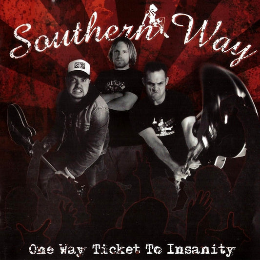 Album cover for 'One Way Ticket To Insanity' by psychobilly band Southern Way.