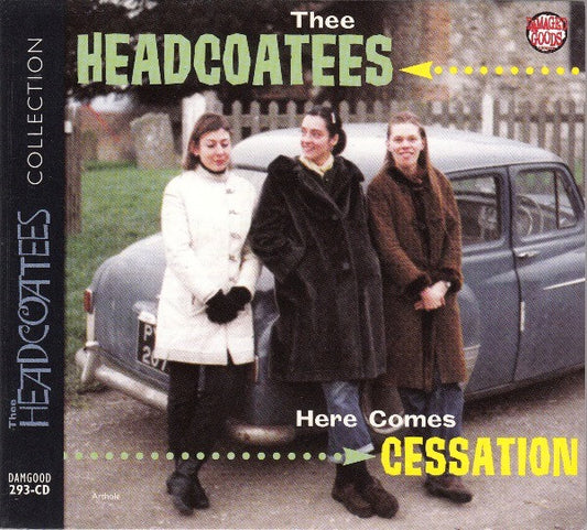 Thee Headcoatees 'Here Comes Cessation' CD album