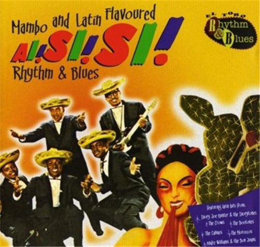 Ai Si Si - Mambo and Latin Flavoured Rhythm & Blues CD