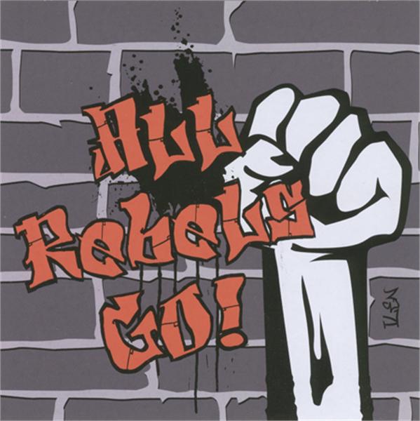 All Rebels Go! CD