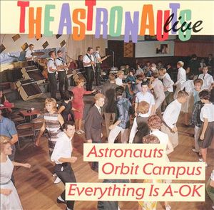 Everything is A-OK / Astronauts Orbit Campus CD