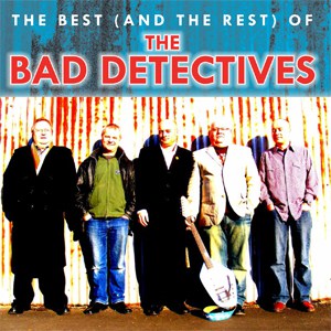 The Best and The Rest Of The Bad Detectives 2CD