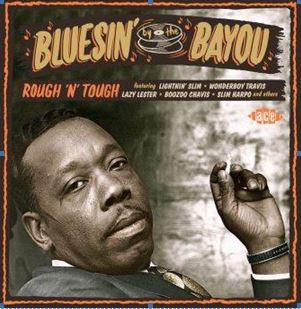 Bluesin' By The Bayou - Rough 'n' Tough CD
