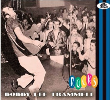 Bobby Lee Trammell Rocks! CD