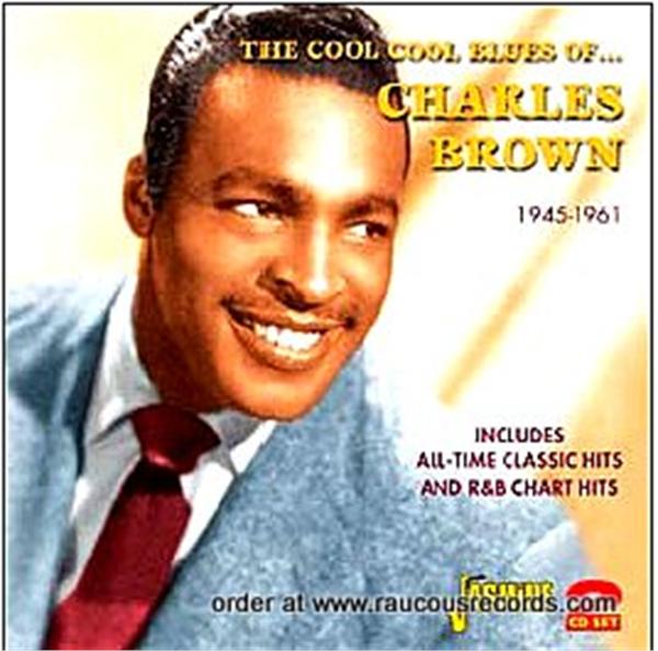 The Cool Cool Blues Of Charles Brown 2-CD
