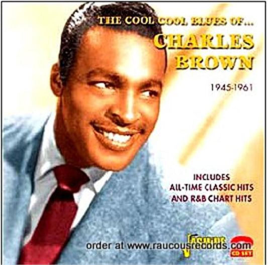 The Cool Cool Blues Of Charles Brown 2-CD