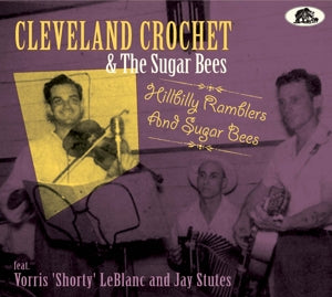 Hillbilly Ramblers and Sugar Bees 2CD