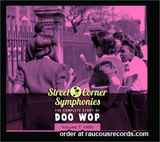 Street Corner Symphonies - Complete Story Of Doo Wop volume 7 (1955) CD