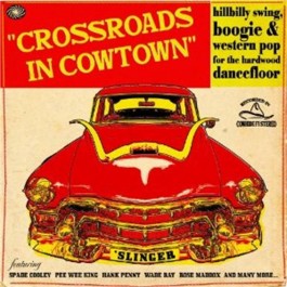 Crossroads In Cowtown 2LP (vinyl)