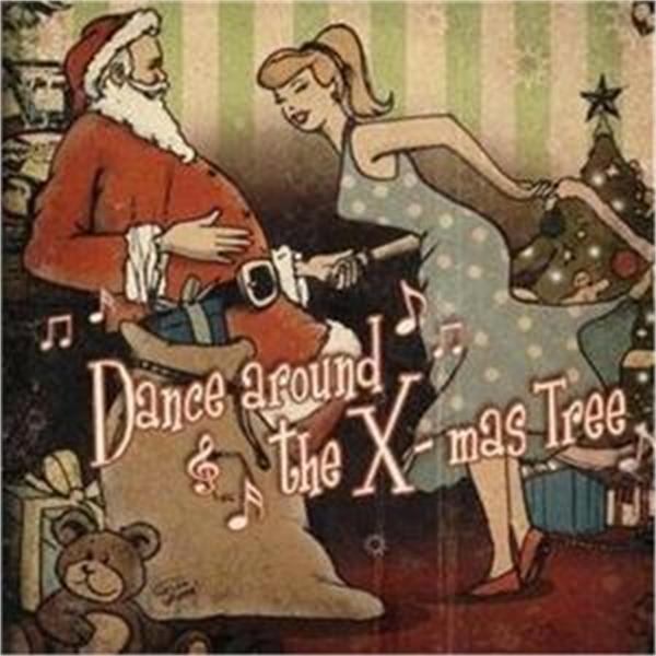 Dance Around The X-Mas Tree LP (vinyl)