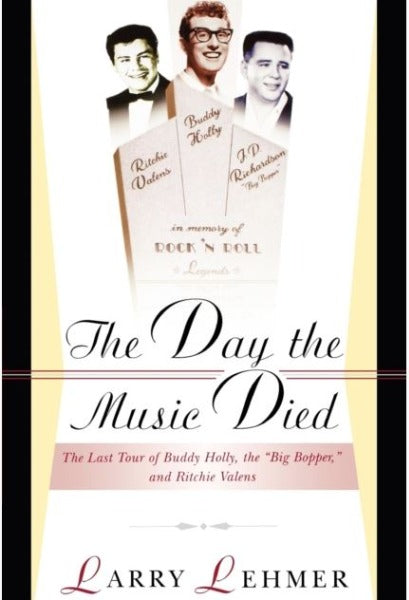 The Day the Music Died : The Last Tour of Buddy Holly, the Big Bopper and Ritchie Valens (book)