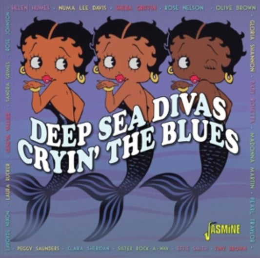 Deep Sea Divas - Cryin' the Blues CD