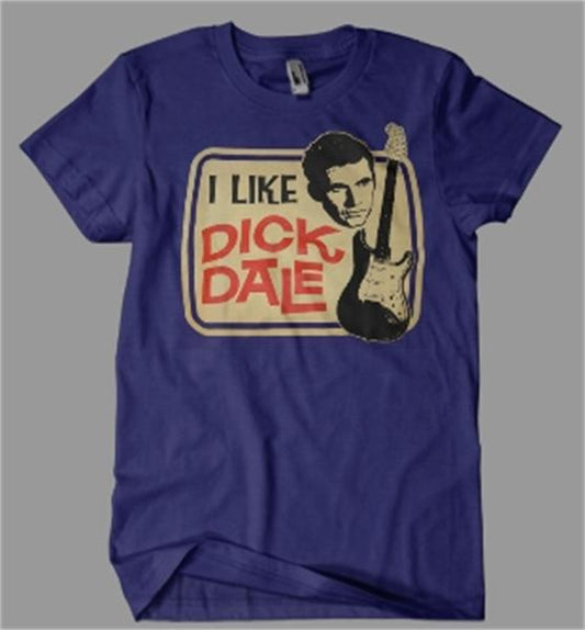 I Like Dick Dale T-Shirt