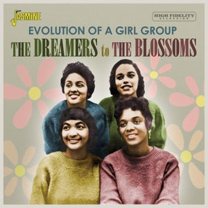 Evolution Of A Girl Group - The Dreamers to The Blossoms CD
