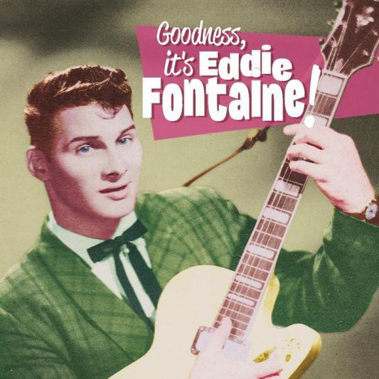 Goodness It's Eddie Fontaine! 7" EP (vinyl)