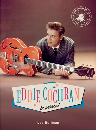 Eddie Cochran In Person - Book by Lee Bullman