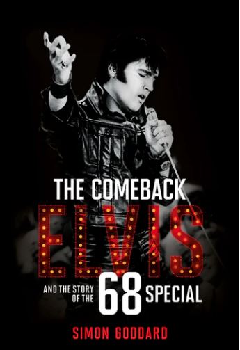 The Comeback: Elvis and the Story of the 68 Special (book)