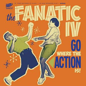 Go Where The Action Is 7" EP (vinyl)