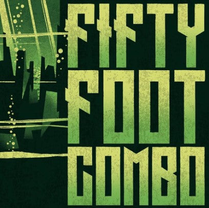 Fifty Foot Combo LP (green coloured vinyl + CD)