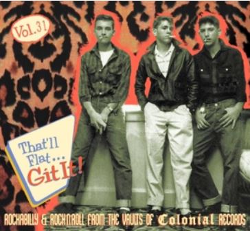 That'll Flat Git It! Volume 31 CD (Colonial Records)