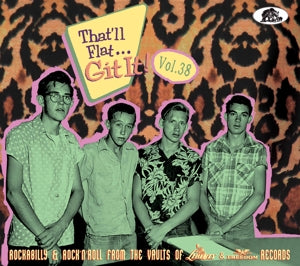 That'll Flat Git It Volume 38 (Liberty & Freedom Records) CD