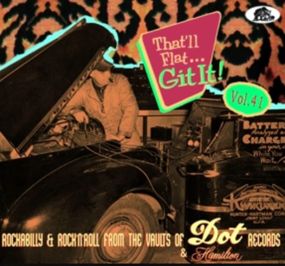 That'll Flat Git It Volume 41 (Dot & Hamilton Records) CD