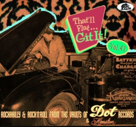 That'll Flat Git It Volume 41 (Dot & Hamilton Records) CD